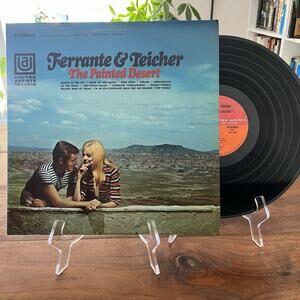 Ferrante & Teicher The Painted Desert Vinyl LP 1968 United Artists UAS 6636